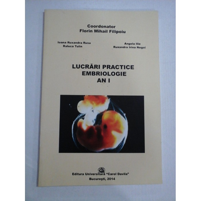    LUCRARI  PRACTICE  EMBRIOLOGIE  AN I  -  Coordonator  F. M. FILIPOIU  